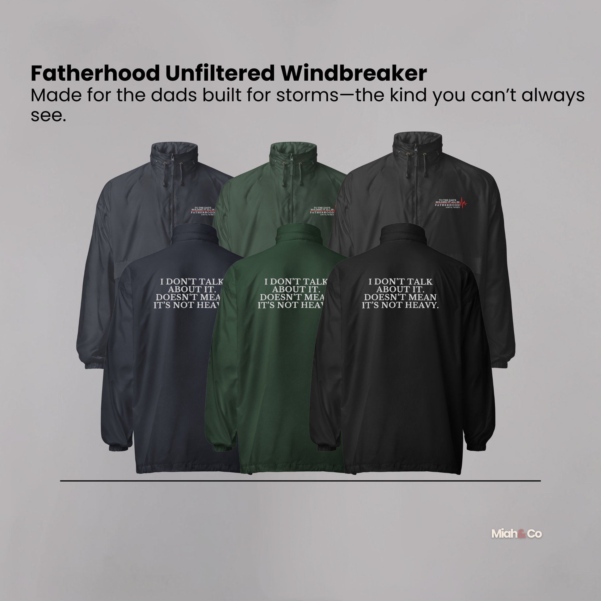 Fatherhood, Unfiltered™ | Minimalist Advocate Windbreaker for Dads Who Carry the Weight - Miah & Co